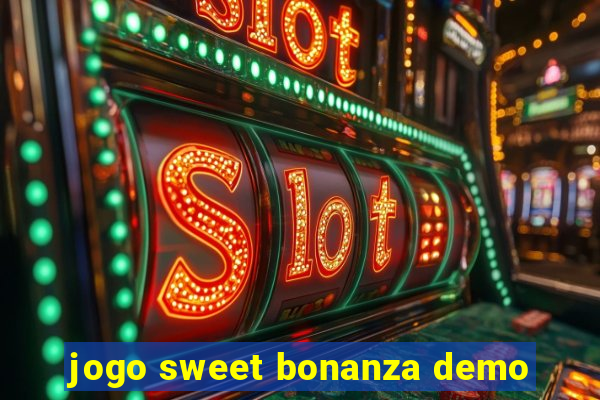 jogo sweet bonanza demo